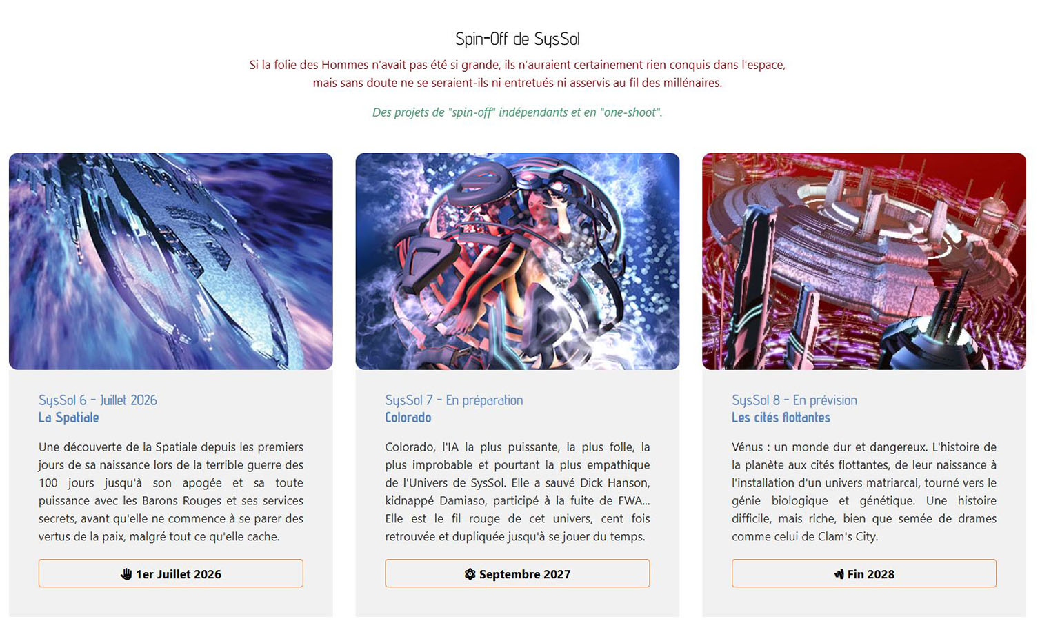 Les Spin-off de SysSol Couvertures des 3 Spin-Off de SysSol annoncés
