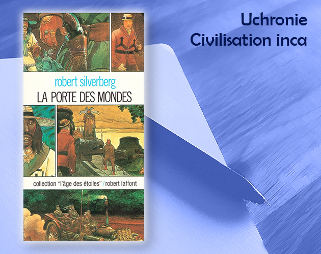 La porte des Mondes de Robert Silverberg