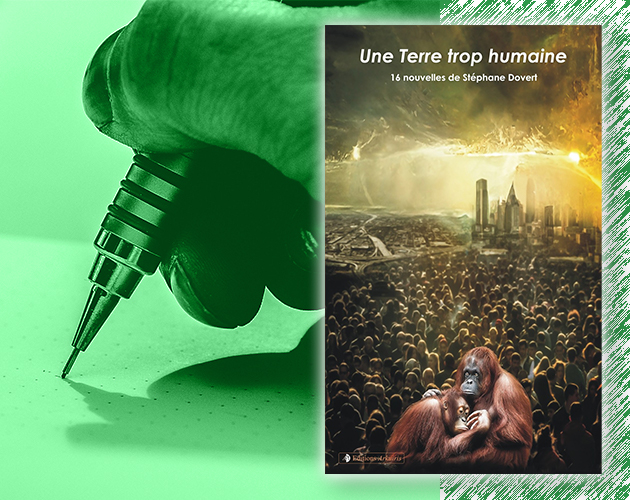 Une terre trop humaine de Stéphane Dovert