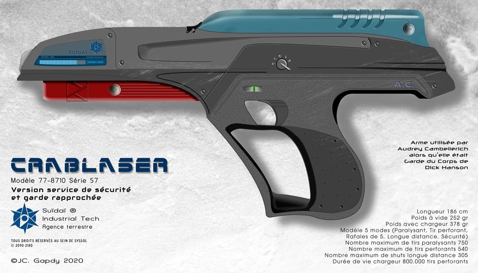 Crablaser utilisé par la garde du corps de Dick Hanson